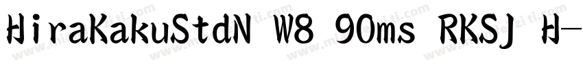 HiraKakuStdN W8 90ms RKSJ H字体转换